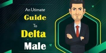 An Ultimate Guide to Delta Male