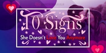 Signs she doesn't love you anymore