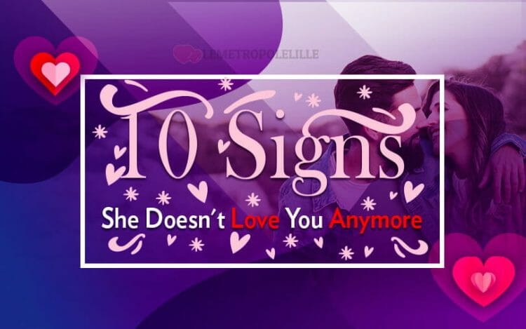 Signs she doesn't love you anymore
