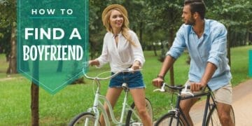 how to find a boyfriend