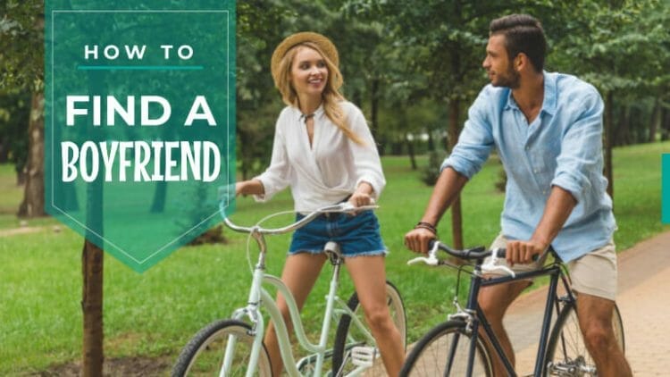 how to find a boyfriend