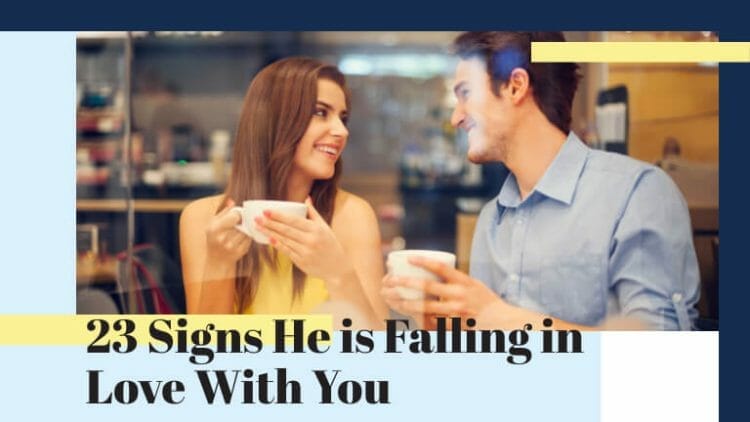 signs a man is falling in love with you