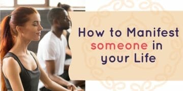 How to manifest someone