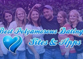 Best Polyamorous Dating Sites & Apps