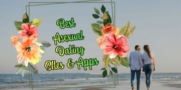 Best Asexual Dating Sites and Apps