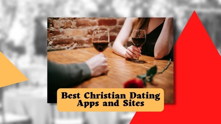 Best Christian Dating Sites & Apps