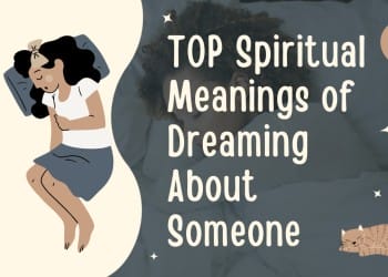 11 Spiritual Meanings of Dreaming About Someone