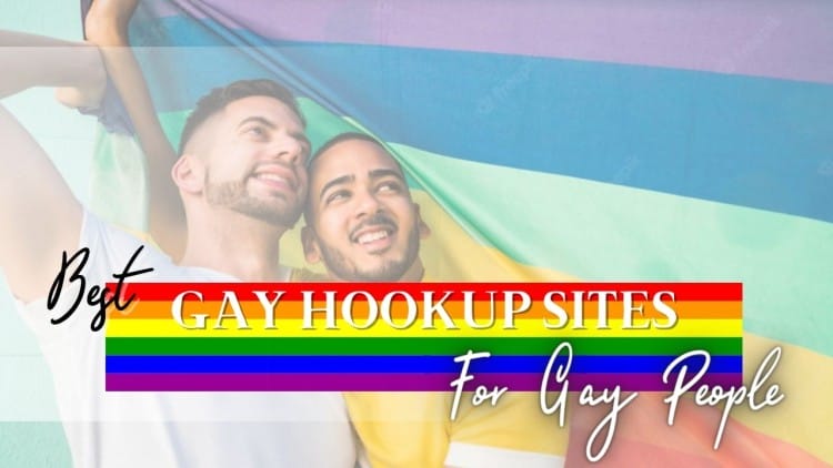 Best Gay Hookup Sites