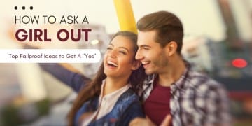 How To Ask A Girl Out