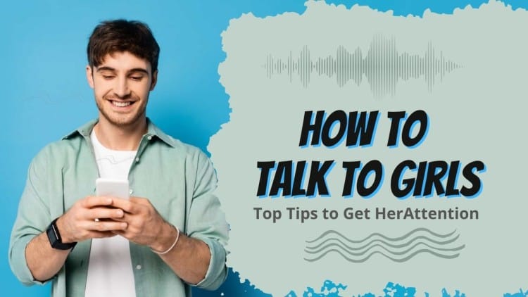 How To Talk To Girls