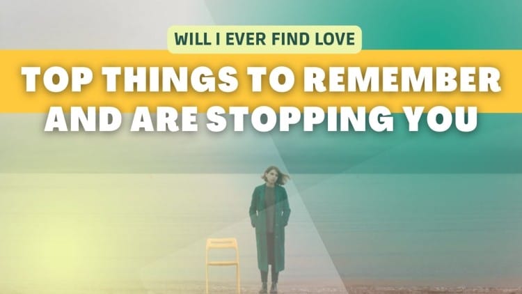 Will I Ever find Love